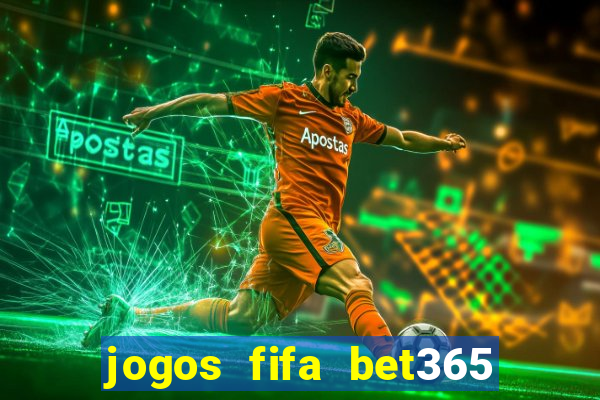 jogos fifa bet365 8 minutos